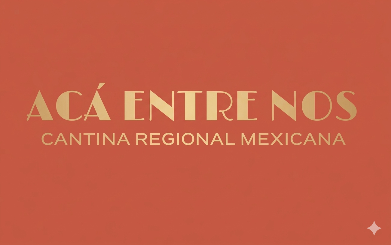 Acá Entre Nos Cantina regional mexicana